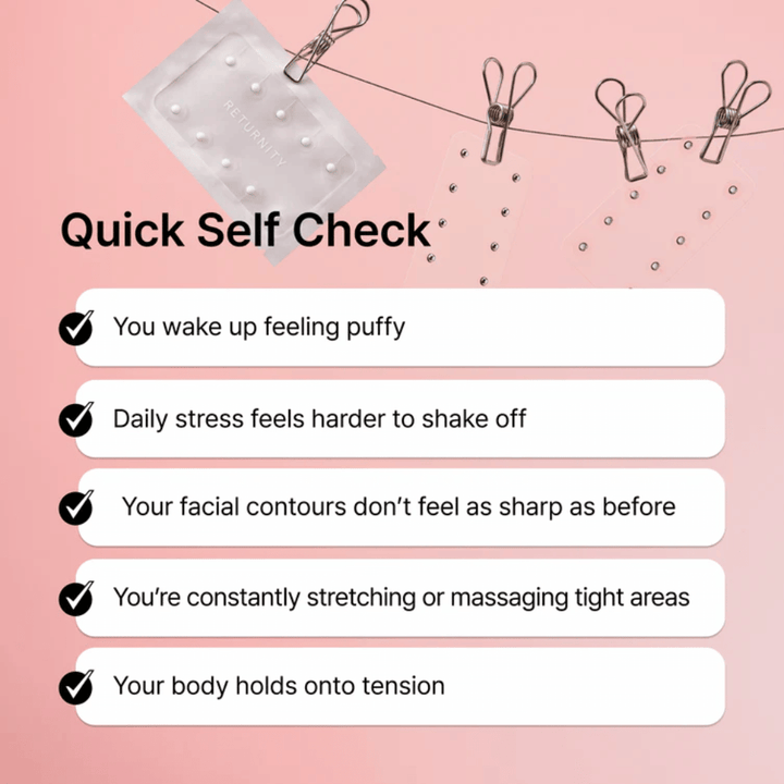 Kuvaus yleisistä stressin, turvotuksen ja jännityksen merkeistä. RETURNITY Ear Therapy Acupressure Patch esitetään osana päivittäistä wellness-rutiinia rentoutumiseen ja tasapainoon.