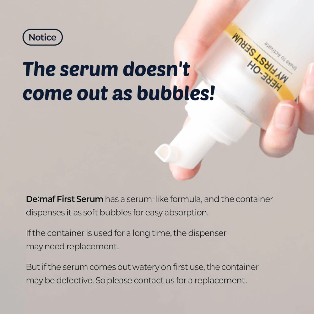 Tietokuva, joka selittää, että tuotteella De:maf Here-Oh My First Serum on seerumimainen koostumus, joka annostellaan pehmeinä kuplina nopeaa imeytymistä varten.