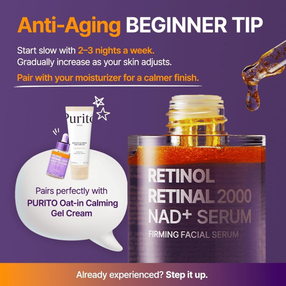 PURITO SEOUL Retinol Retinal 2000 NAD+ Serum – aloita seerumin käyttö 2–3 iltana viikossa ja yhdistä se mielellään kosteuttavaan voiteeseen.